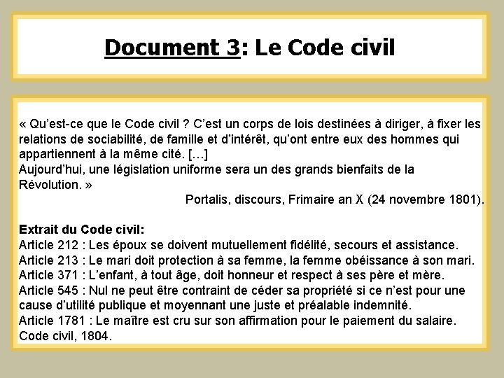 Document 3: Le Code civil « Qu’est-ce que le Code civil ? C’est un