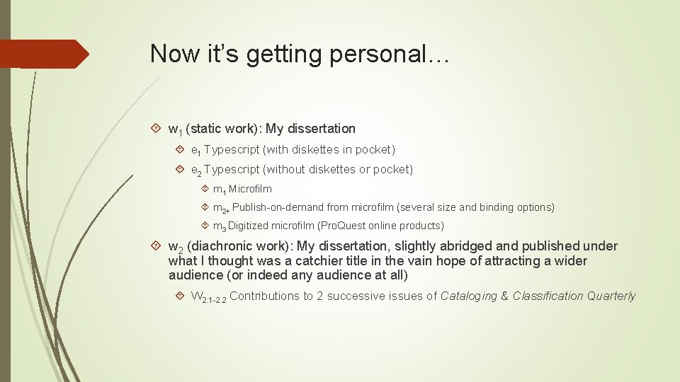 Now it’s getting personal… w 1 (static work): My dissertation e 1 Typescript (with