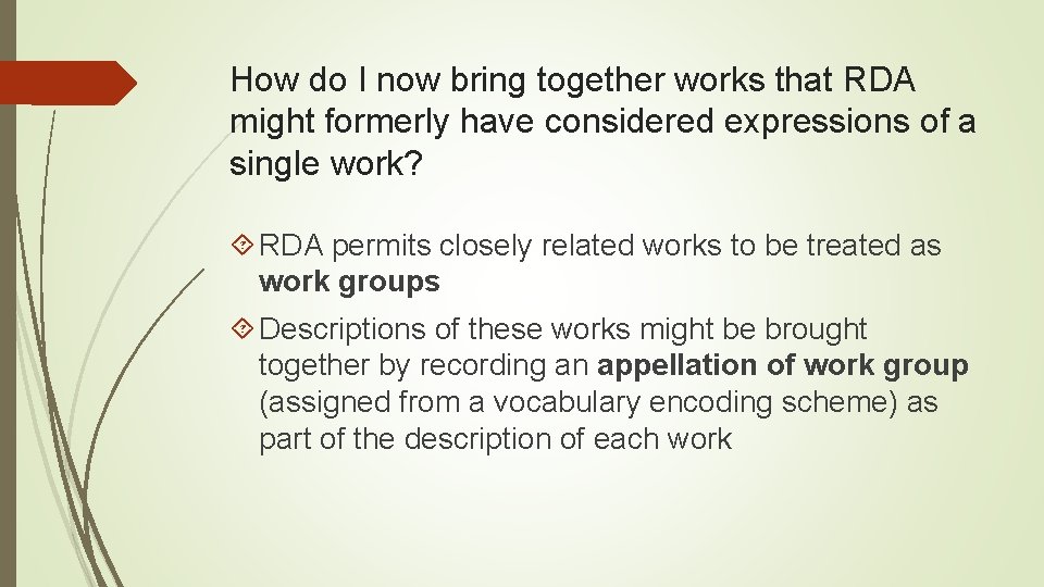 How do I now bring together works that RDA might formerly have considered expressions