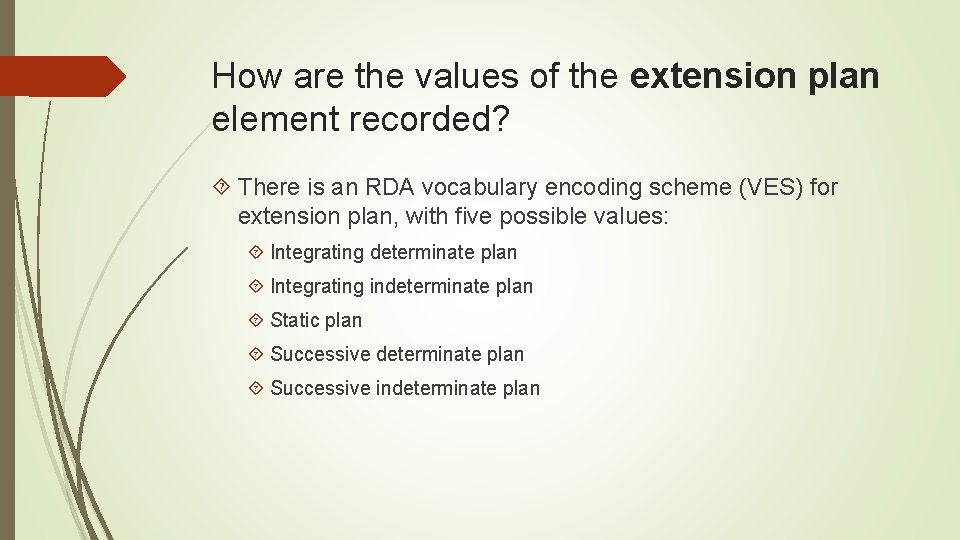 How are the values of the extension plan element recorded? There is an RDA