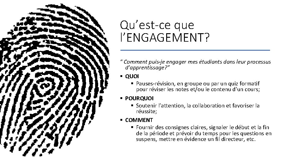 Qu’est-ce que l’ENGAGEMENT? “ Comment puis-je engager mes étudiants dans leur processus d’apprentissage? ”