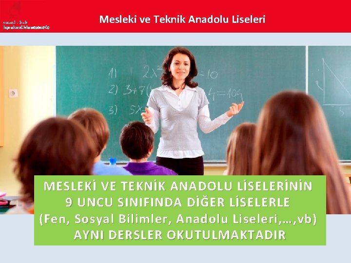 KOCAELİ – İZMİT İLÇE MİLLî EĞİTİM MÜDÜRLÜĞÜ Mesleki ve Teknik Anadolu Liseleri MESLEKİ VE