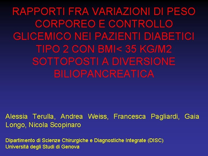 RAPPORTI FRA VARIAZIONI DI PESO CORPOREO E CONTROLLO GLICEMICO NEI PAZIENTI DIABETICI TIPO 2