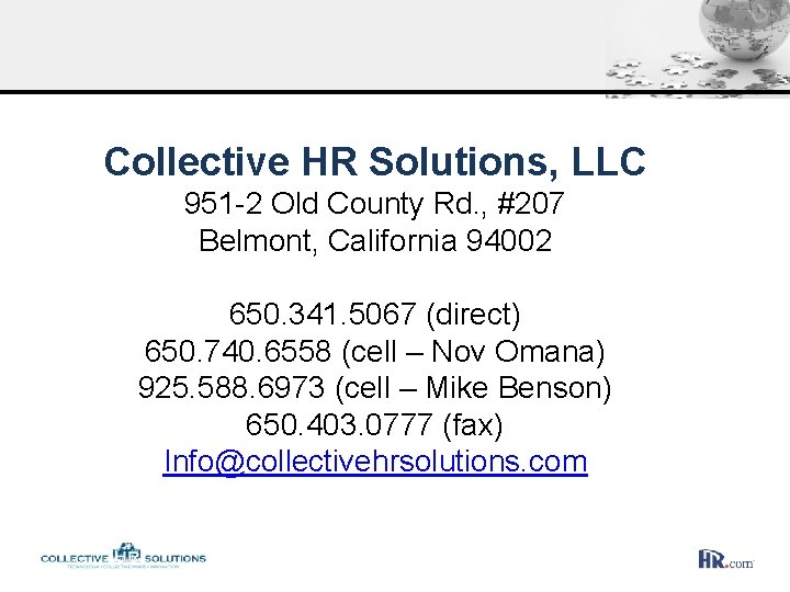 Collective HR Solutions, LLC 951 -2 Old County Rd. , #207 Belmont, California 94002