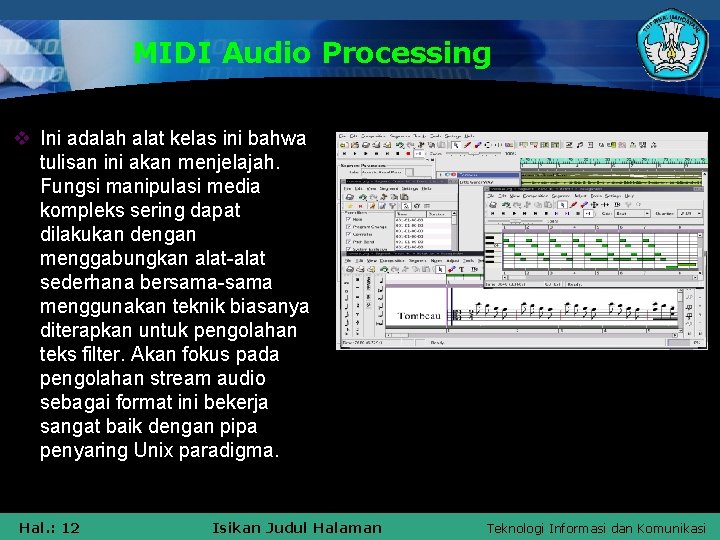 MIDI Audio Processing v Ini adalah alat kelas ini bahwa tulisan ini akan menjelajah.