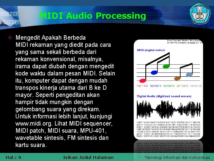 MIDI Audio Processing v Mengedit Apakah Berbeda MIDI rekaman yang diedit pada cara yang