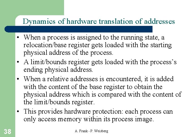 Dynamics of hardware translation of addresses • When a process is assigned to the Dynamics of hardware translation of addresses • When a process is assigned to the