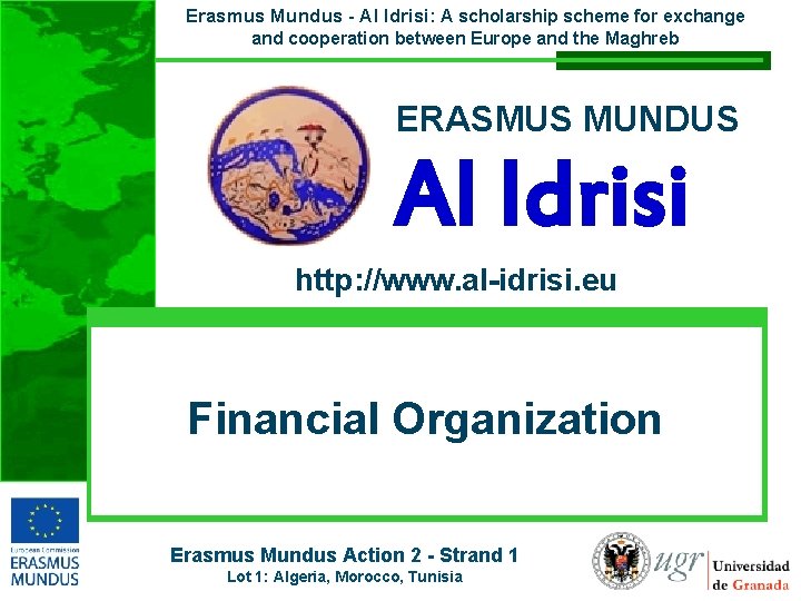 Erasmus Mundus - Al Idrisi: A scholarship scheme for exchange and cooperation between Europe