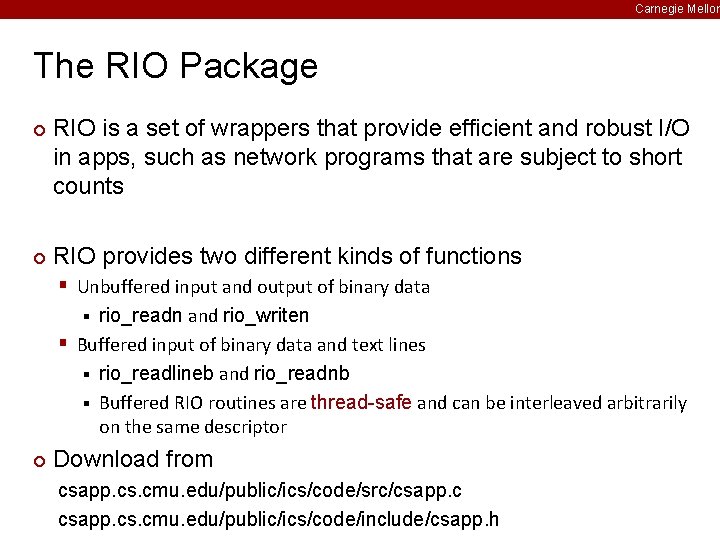 Carnegie Mellon The RIO Package ¢ ¢ RIO is a set of wrappers that