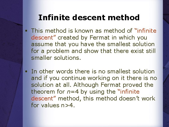 Infinite descent method § This method is known as method of “infinite descent” created
