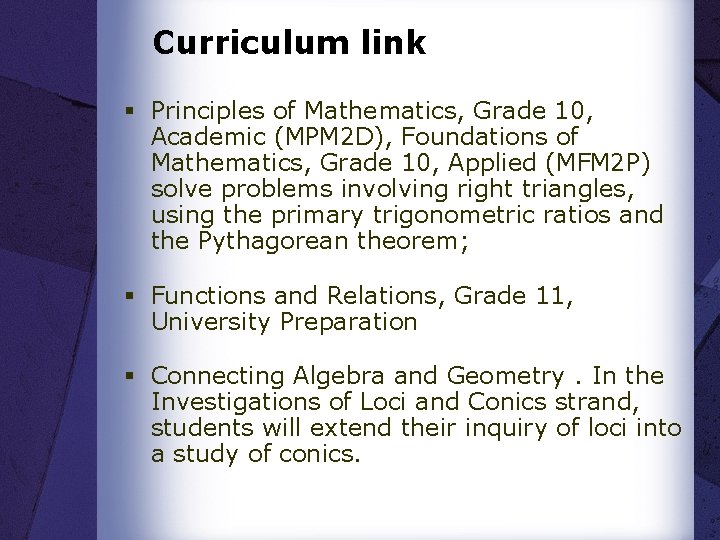 Curriculum link § Principles of Mathematics, Grade 10, Academic (MPM 2 D), Foundations of