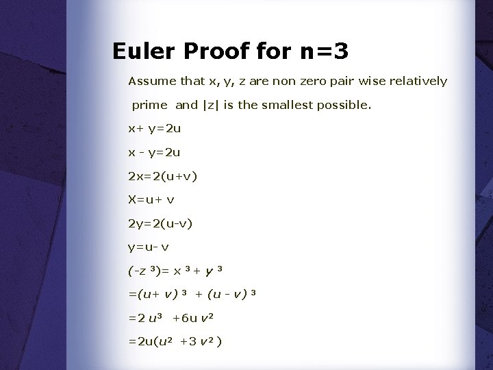 Euler Proof for n=3 Assume that x, y, z are non zero pair wise