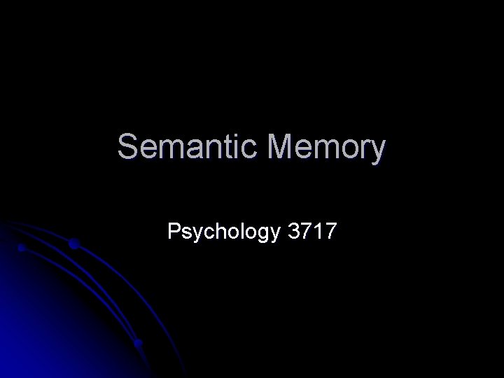 Semantic Memory Psychology 3717 