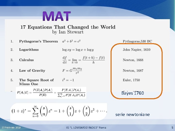 Bayes 1760 serie newtoniane 23 Febbraio 2019 IIS “L. LOMBARDO RADICE” Roma 5 