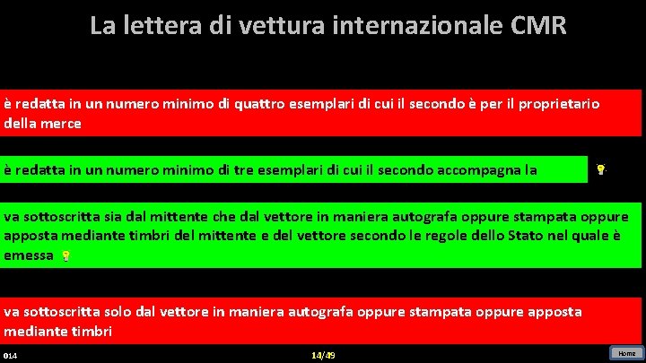 La lettera di vettura internazionale CMR è redatta in un numero minimo di quattro