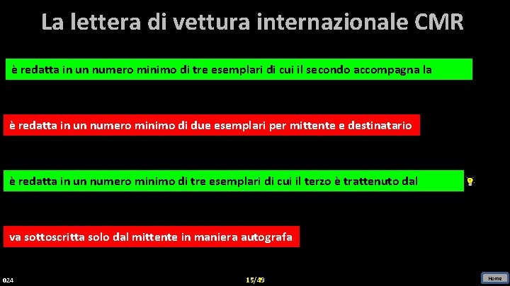 La lettera di vettura internazionale CMR è redatta in un numero minimo di tre