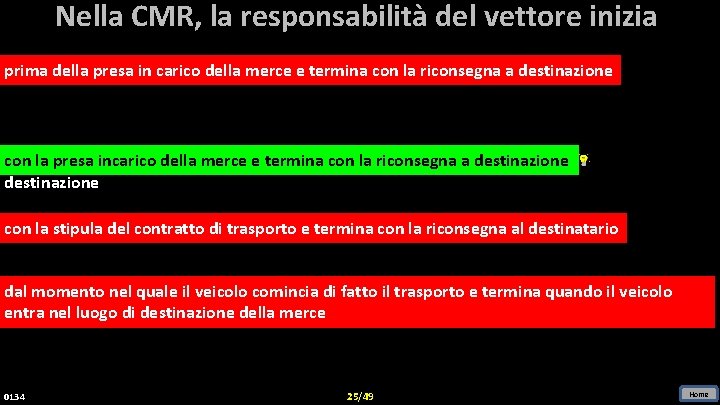 Nella CMR, la responsabilità del vettore inizia prima della presa in carico della merce