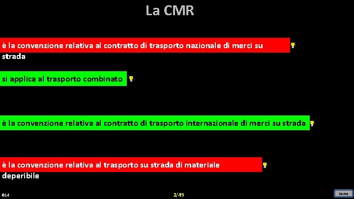 La CMR è la convenzione relativa al contratto di trasporto nazionale di merci su