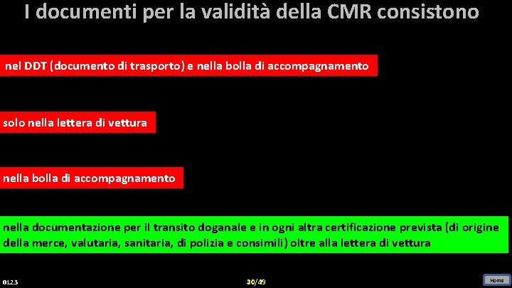 I documenti per la validità della CMR consistono nel DDT (documento di trasporto) e