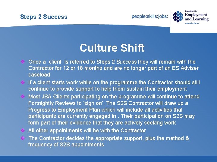 Steps 2 Success Culture Shift v Once a client is referred to Steps 2 Steps 2 Success Culture Shift v Once a client is referred to Steps 2