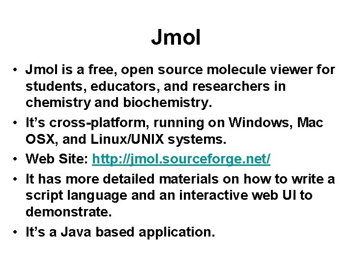 Jmol • Jmol is a free, open source molecule viewer for students, educators, and