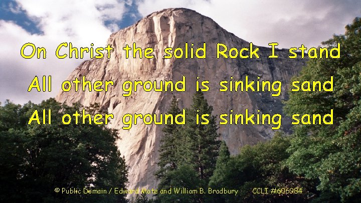 On Christ the solid Rock I stand All other ground is sinking sand ©