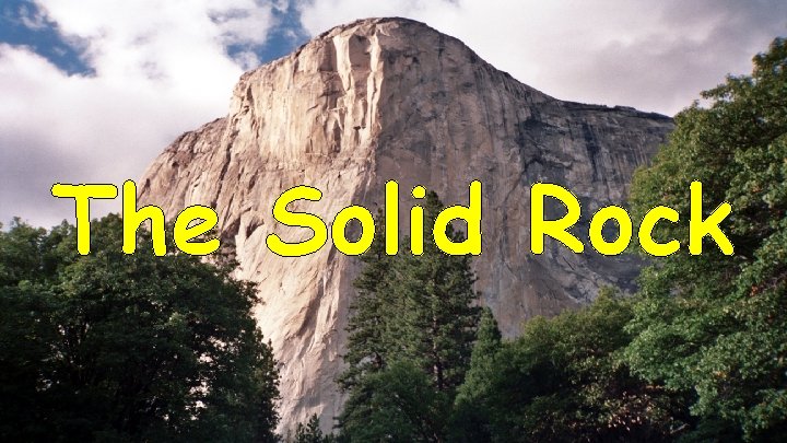 The Solid Rock 