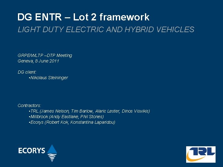 DG ENTR – Lot 2 framework LIGHT DUTY ELECTRIC AND HYBRID VEHICLES GRPE/WLTP –DTP