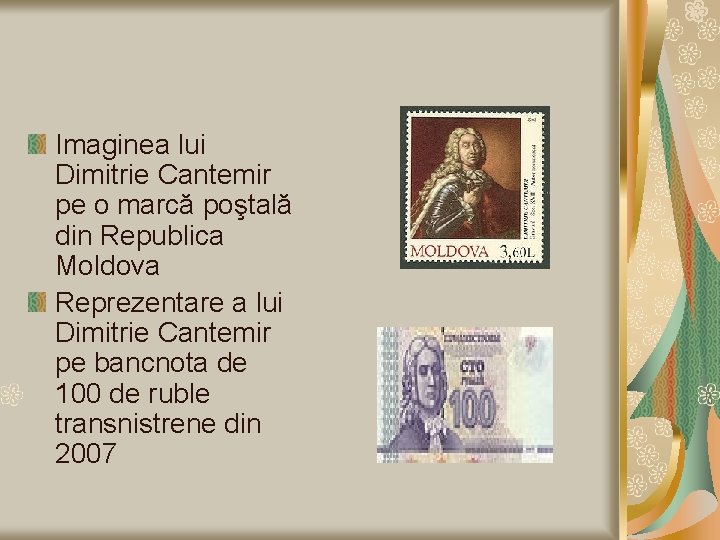 Imaginea lui Dimitrie Cantemir pe o marcă poştală din Republica Moldova Reprezentare a lui