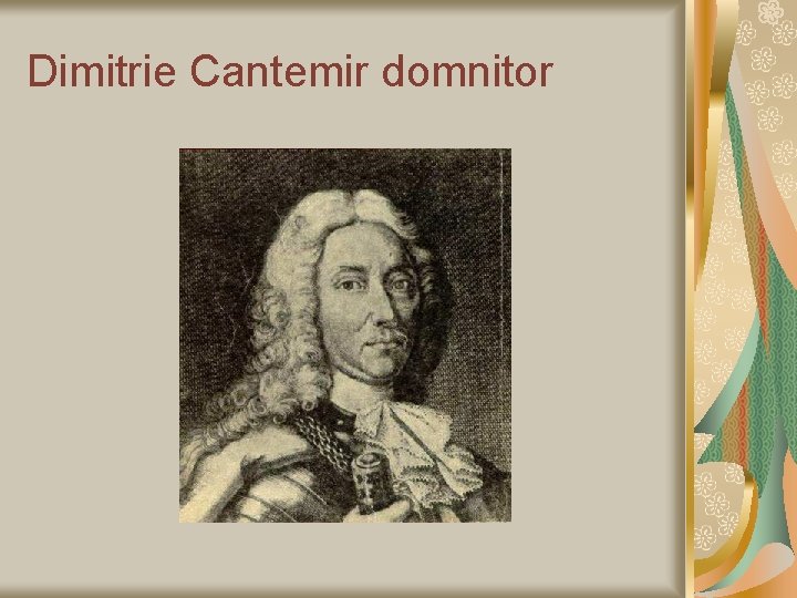 Dimitrie Cantemir domnitor 