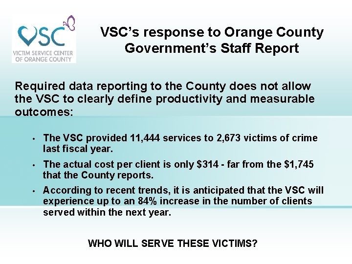 VSC’s response to Orange County Government’s Staff Report Required data reporting to the County