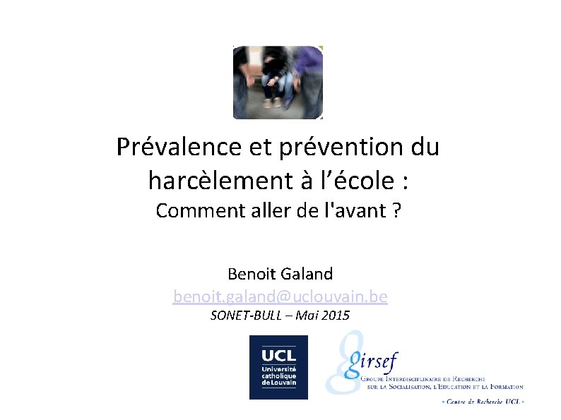 Prévalence et prévention du harcèlement à l’école : Comment aller de l'avant ? Benoit