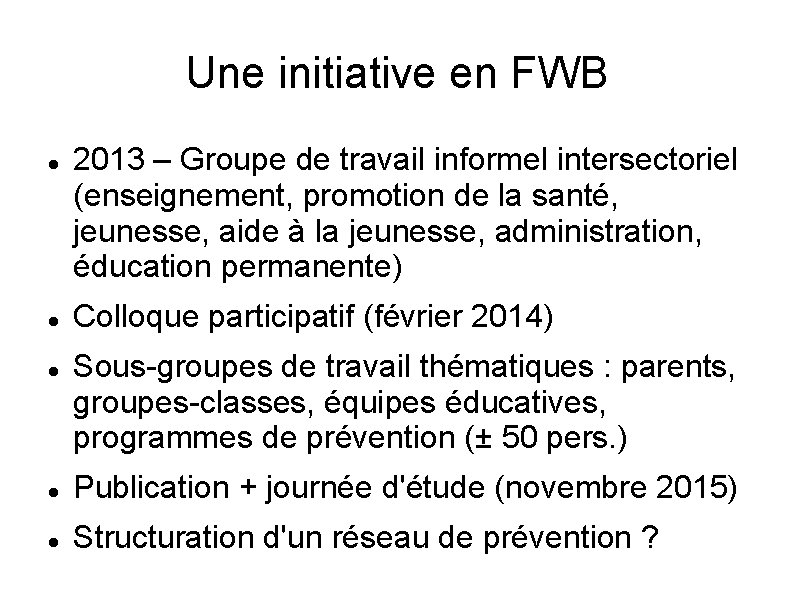 Une initiative en FWB 2013 – Groupe de travail informel intersectoriel (enseignement, promotion de