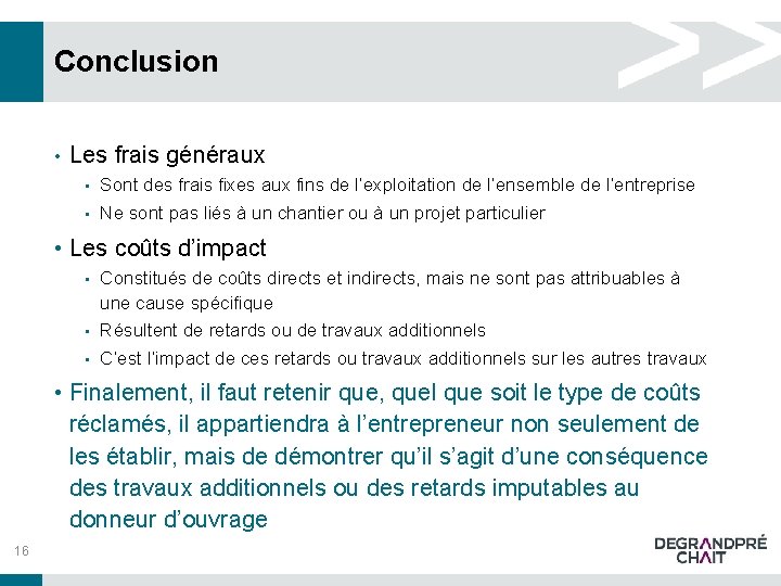 Conclusion • Les frais généraux • • Sont des frais fixes aux fins de Conclusion • Les frais généraux • • Sont des frais fixes aux fins de