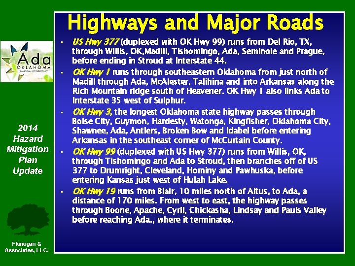 Highways and Major Roads 2014 Hazard Mitigation Plan Update Flanagan & Associates, LLC. •