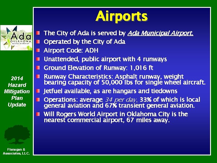 Airports 2014 Hazard Mitigation Plan Update Flanagan & Associates, LLC. The City of Ada