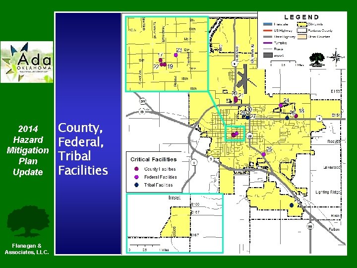 2014 Hazard Mitigation Plan Update Flanagan & Associates, LLC. County, Federal, Tribal Facilities 