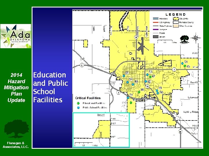 2014 Hazard Mitigation Plan Update Flanagan & Associates, LLC. Education and Public School Facilities