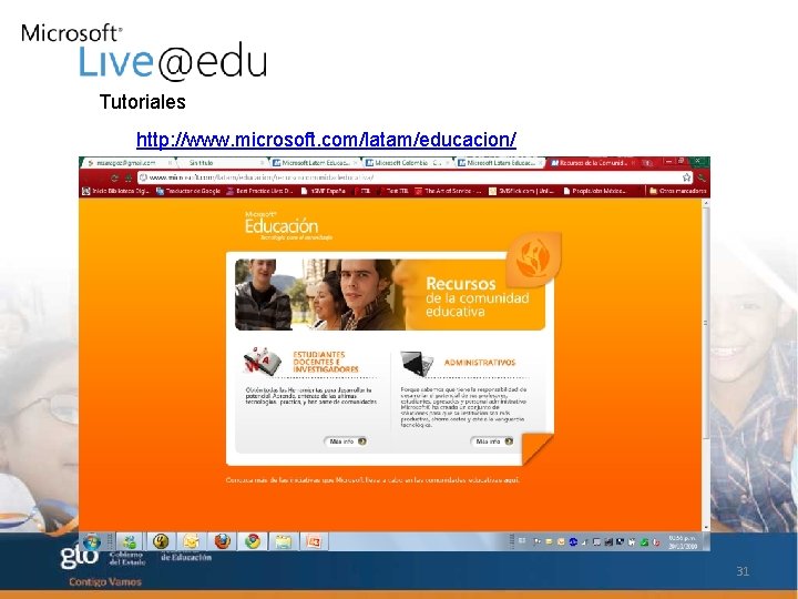 Tutoriales http: //www. microsoft. com/latam/educacion/ 31 