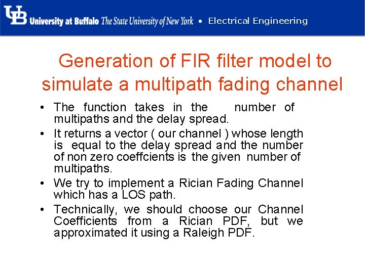  • Electrical Engineering Generation of FIR filter model to simulate a multipath fading