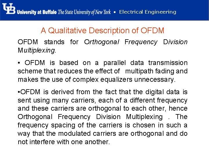  • Electrical Engineering A Qualitative Description of OFDM stands for Orthogonal Frequency Division