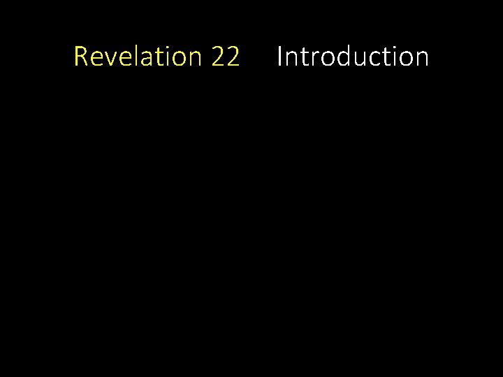 Revelation 22 Introduction 