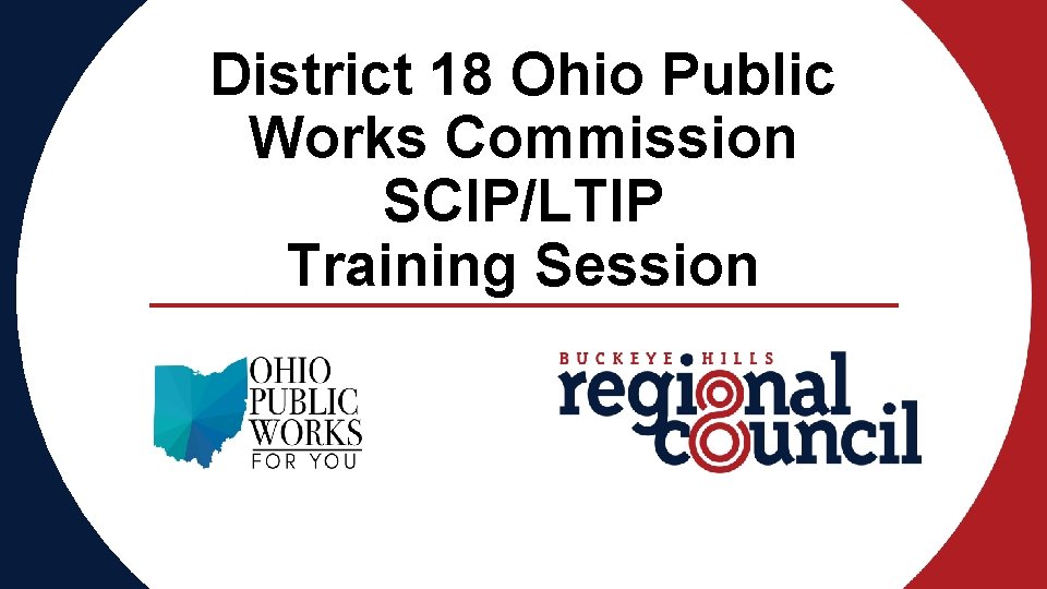 District 18 Ohio Public Works Commission SCIP/LTIP Training Session 