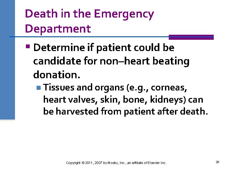 Death in the Emergency Department § Determine if patient could be candidate for non–heart