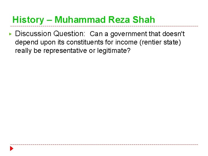 History – Muhammad Reza Shah ▶ Discussion Question: Can a government that doesn't depend History – Muhammad Reza Shah ▶ Discussion Question: Can a government that doesn't depend