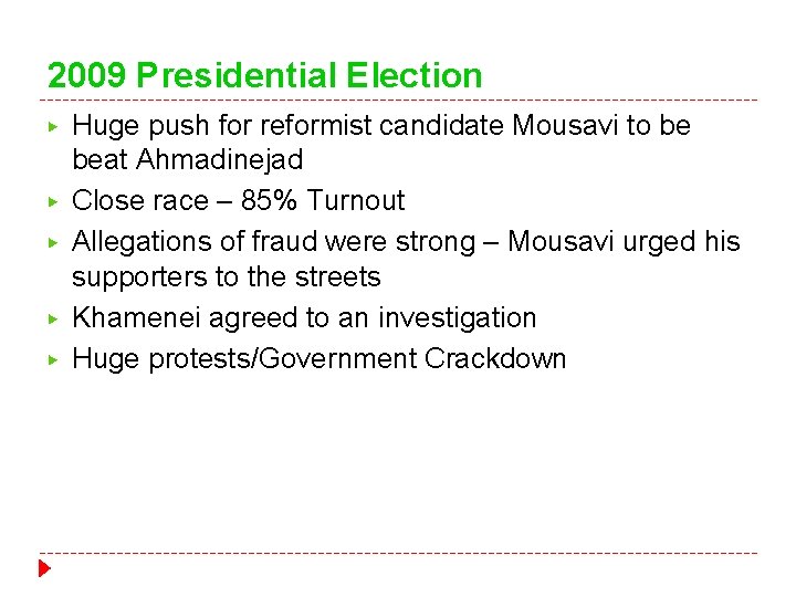 2009 Presidential Election ▶ ▶ ▶ Huge push for reformist candidate Mousavi to be