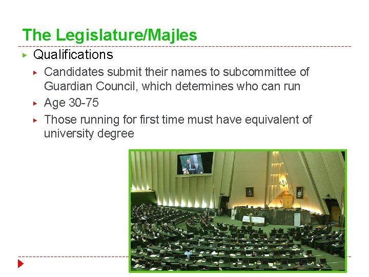 The Legislature/Majles ▶ Qualifications ▶ ▶ ▶ Candidates submit their names to subcommittee of The Legislature/Majles ▶ Qualifications ▶ ▶ ▶ Candidates submit their names to subcommittee of