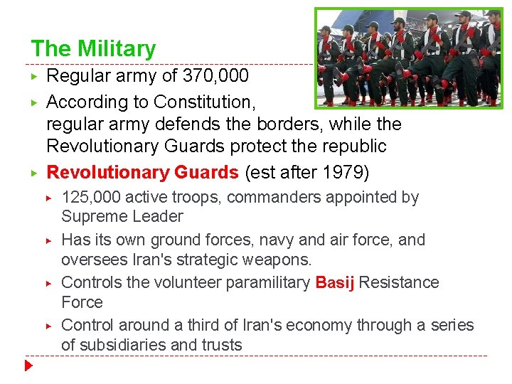 The Military ▶ ▶ ▶ Regular army of 370, 000 According to Constitution, regular