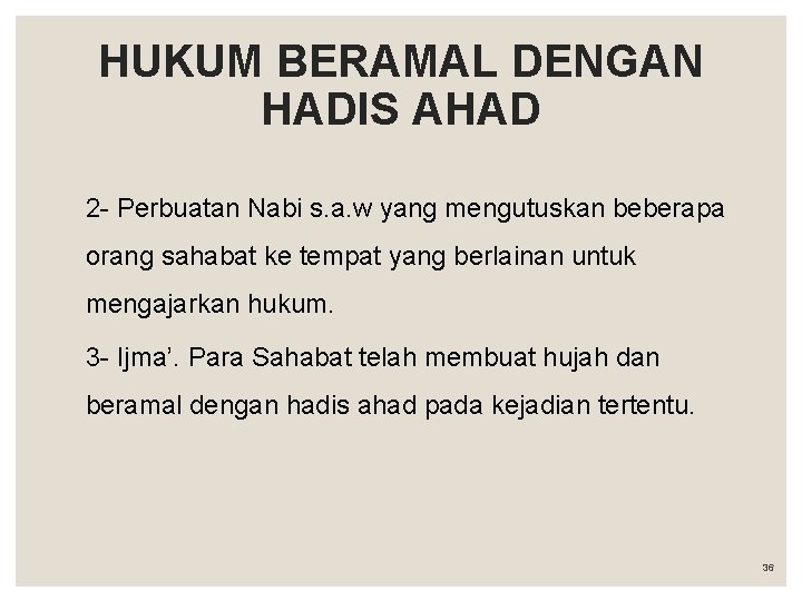 HUKUM BERAMAL DENGAN HADIS AHAD 2 - Perbuatan Nabi s. a. w yang mengutuskan