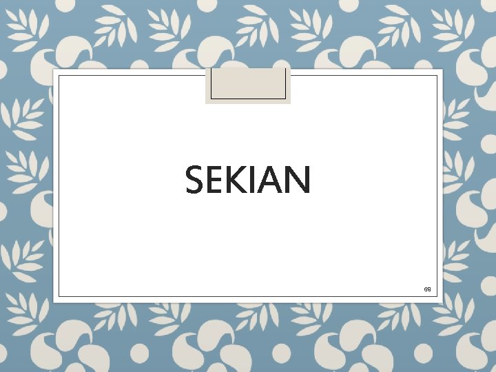 SEKIAN 69 